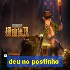 deu no postinho